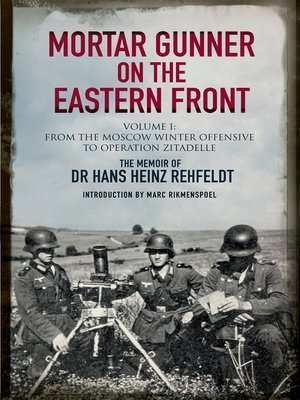 cover image of Mortar Gunner on the Eastern Front Volume I